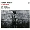 Mahan Mirarab - Unspoken (LP)