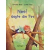 Nee! sagte die Fee