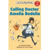 Calling Doctor Amelia Bedelia