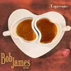 Bob James - Espresso (Deluxe Edition) (Gatefold Sleeve) (180 g) (LP)