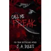 CALL ME FREAK