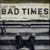 Various Artists - Let the Bad Times Roll (Limited Edition) (LP)
