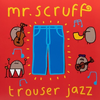 Mr. Scruff - Trouser Jazz (20th Anniversary) (2 LP)