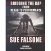 Bridging the Gap from Rehab to Performance