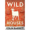 Wild Houses