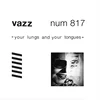 Vazz - Your Lungs And Your Tongues (LP)