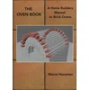 THE OVEN BOOK - A Home Builders Manual for Brick Ovens