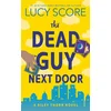 The Dead Guy Next Door