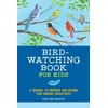 Bird Watching Book for Kids: A Journal to Observe and Record Your Birding Adventures
