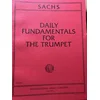 SACHS:DAILY FUNDAMENTALS FOR TRUMPET