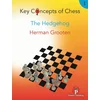 Key Concepts of Chess - Volume 1 - The Hedgehog