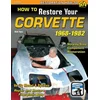 How to Restore Your Corvette 1968-1982