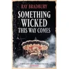 Something Wicked This Way Comes