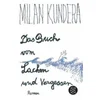 Das Buch vom Lachen und Vergessen