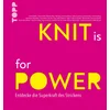KNIT is for POWER