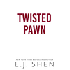 Twisted Pawn