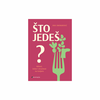 ?to jede?? Mitovi, istine i stvarnost na tanjuru