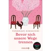 Bevor sich unsere Wege trennen