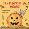 Its Pumpkin Day, Mouse!