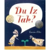 Du Iz Tak?