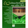 WEIHNACHTSLIEDER AUS ALLER WELT KLAVIER