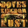 posneti mediji DOVES - KINGDOM OF RUST - 1CD, (473247)