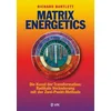 Matrix Energetics