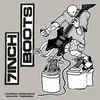 7 Inch Boots - Tamped Concrete/Walkin Through (LP)