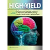 High-Yield (TM) Neuroanatomy