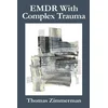 EMDR With Complex Trauma