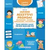 Imparo aggettivi, pronomi, preposizioni, avverbi, congiunzioni, esclamazioni. Tante attivita e giochi per non sbagliare piu!