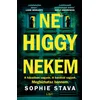 Ne higgy nekem