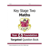 KS2 Maths Targeted Question Book: Year 6 Foundation