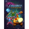 Kill to Collect Steam Key GLOBAL