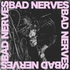 Bad Nerves - Bad Nerves (Repress) (LP)