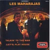 The Maharajas - Talkin To The Man/Play House (LP)