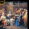 BACH J.S.:VIOLIN CONCERTOS