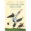 A Dreamy Child Goes for a Walk