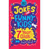Jokes for Funny Kids: 7 Year Olds