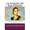 La pasion de Eva Peron: El mito de Orfeo recreado por Juan Domingo Perón y su mujer Evita
