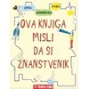 Ova knjiga misli da si znanstvenik