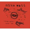 Mike Watt - Ring Spiel Tour 95