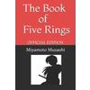 The Book of Five Rings by Miyamoto Musashi: Official Edition