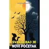 Svaki kraj je novi početak