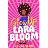 Glow Up, Lara Bloom