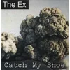 The Ex - Catch My Shoe (LP)