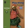 WORLD MUSIC CUBA PLAY-ALONG TRUMPET + AUDIO ACCESS