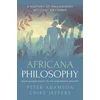 Africana Philosophy from Ancient Egypt to the Nineteenth Century