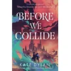 Before We Collide
