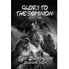 Glory to the Dominion! (Disgardium Book #9)